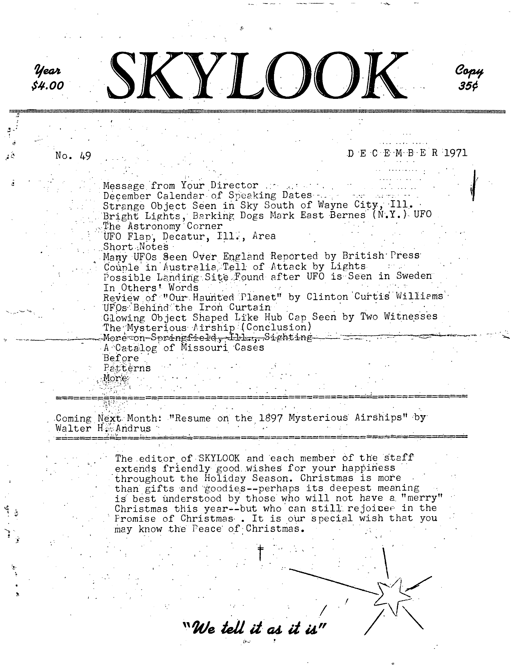 Complete text and images from the MUFON UFO Journal - 1971 12. December - Skylook issue of the MUFON UFO Journal.